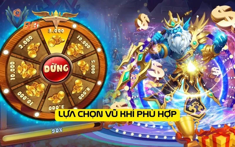 Lựa chọn vũ khí phù hợp